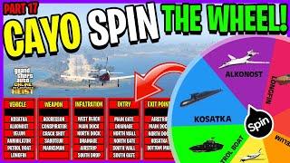 Cayo Perico Heist But The Wheel DECIDES How We Do It - PART 17 (GTA 5 ONLINE)