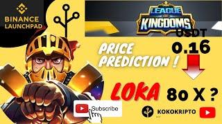 Price prediction of league of kingdom (loka) binance launchpad ico