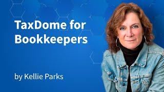 TaxDome for Bookkeepers with Kellie Parks