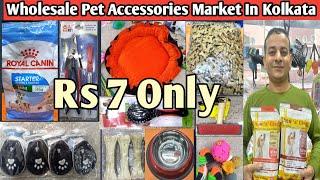 Dog accessories wholesale market in kolkata || Rs 7 only || Cheapest dog  market in Barabazar ||