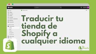 Cómo traducir tu tienda de Shopify