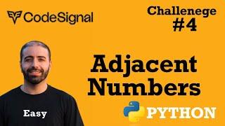 4. Adjacent Numbers: CodeSignal Python Full Explanation