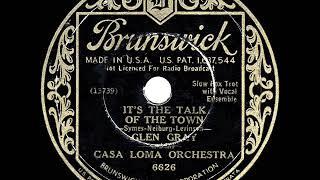 1933 HITS ARCHIVE: It’s The Talk Of The Town - Glen Gray Casa Loma (Kenny Sargent & Ensemble, vocal)