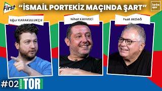 Portekiz maçına doğru, İngiltere'nin sıkıcı oyunu | Fuat Akdağ, Nihat Kahveci, Uğur Karakullukçu