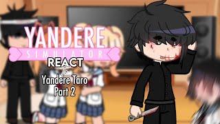 yandere simulator react to yandere taro + more, part 2 — ayano x taro — yandere taro au — gacha club