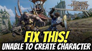 Fix Throne and Liberty Unable To Create Character