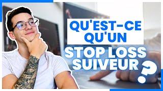 Le Stop Loss Suiveur En Trading / Guide Complet 2024