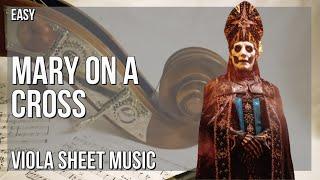 Viola Sheet Music: How to play Mary On A Cross by Ghost