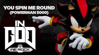 You Spin Me Round (Powerman 5000) + Waking Up [Slowed Remix] | InGodWeRock | Shadow The Hedgehog