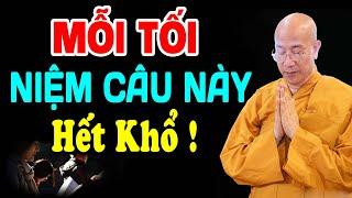 Mỗi Tối Niệm Câu Này Tiêu Trừ Nghiệp LÒNG NHẸ Ngủ Sâu Giấc Mọi Sự May Mắn Suôn Sẻ Vô Cùng