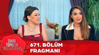 Zuhal Topal'la Yemekteyiz 671. Bölüm Tanıtımı @Yemekteyiz