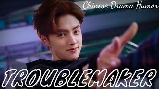 [FMV] Chinese Drama Humor | Troublemaker Funny Multifandom