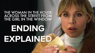 The Woman In The House Across The Street From The Girl In The Window Ending Explained