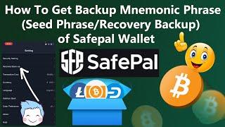 How To Get Backup Mnemonic Phrase (Seed Phrase/Recovery Backup) of Safepal Wallet