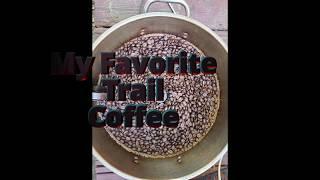 MY TRAIL COFFEE, OUTDOORS4ADVENTURE, HOME ROAST