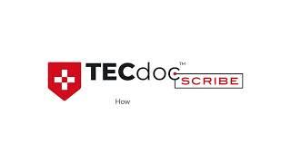 How to Get Started with TECdoc Scribe