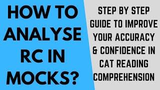 How to analyze RCs in CAT mocks? Step by step guide to improve accuracy in CAT Reading Comprehension