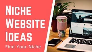 Niche Website Ideas: How To Exploit Profitable Niche Markets