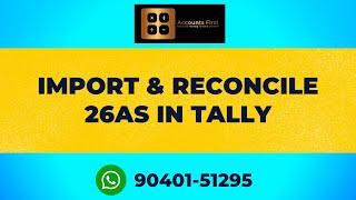 How To Reconcile 26as In Tally Prime | 26as Auto Reconciliation In Tally Prime | Accounts First