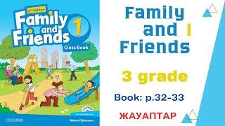 Family and friends 1 grade 3 book p. 32-33/Ағылшын тілі 3 сынып кітап 32-33 беттер