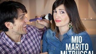 My husband does my makeup - MIO MARITO MI TRUCCA!  Sweet as a Candy 