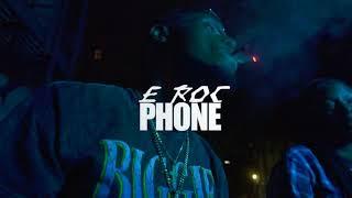 E ROC - PHONE {OFFICIAL MUSIC VIDEO} DIRECTED BY|MADEINTHEEAST LLC