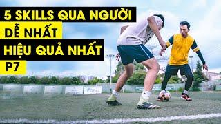 ⭐️ 5 CÁCH RÊ BÓNG SKILLS QUA NGƯỜI DỄ VÀ HIỆU QUẢ NHẤT P7 | Tungage