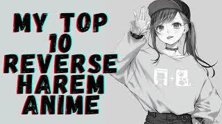 My Top 10 Reverse Harem Anime