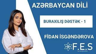 BURAXILIŞ DƏSTƏK - 1 | FİDAN İSGƏNDƏROVA | FES ACADEMY