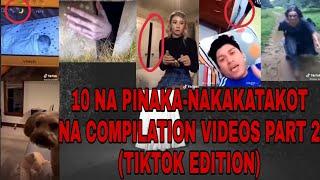 10 PINAKA NAKAKATAKOT NA COMPILATION VIDEOS | TIKTOK EDITION | HUWAG PANUORIN NG MAG-ISA! | VLOG #61