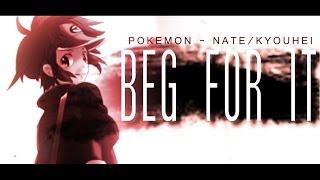 [先輩] BEG FOR IT || Pokemon || AMV