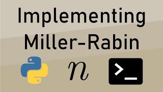 How to Implement the Miller-Rabin Primality Test