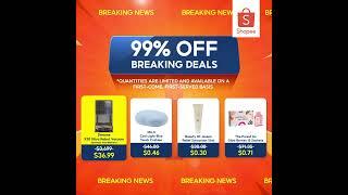 Shop 99% Off Breaking Deals with Shopee