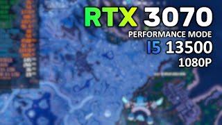 RTX 3070 + I5 13500 | Fortnite Chapter 4 Season 4 Performance mode 1080P