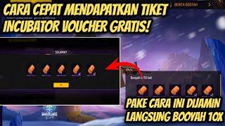 CARA CURANG CLAIM TIKET INCUBATOR VOUCHER GRATIS || CARA CEPAT MENDAPATKAN TIKET INCUBATOR FF GRATIS