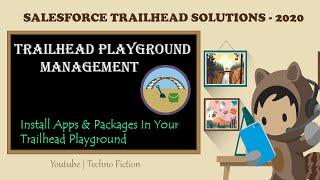 Trailhead Solutions | Install Apps & Packages in your Trailhead Playground | Techno Fiction