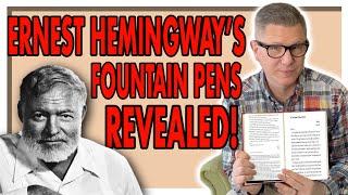 Ernest Hemingway Lost Fountain Pens Found!