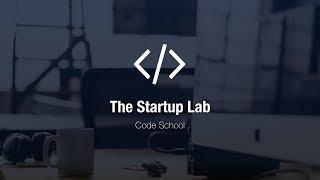 Welcome to The Startup Lab