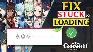 How to Fix Genshin Impact Stuck at Loading Screen on PC | Genshin Impact Keep Showing Loading Screen