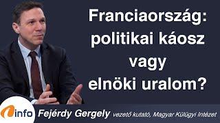 Franciaország: politikai káosz vagy elnöki uralom? Fejérdy Gergely, Inforádió, Aréna