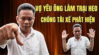 Chồng Làm Tài xế Tá Hoả Phát Hiện Vợ Ở Nhà Bán Trà Sữa Yêu Theo Ông Làm Trại Heo