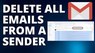 How to Delete All Emails from a Sender in Gmail