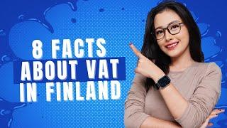 8 Facts About VAT in Finland