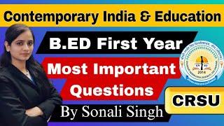 contemporary india and education important questions | b.ed 1st year important questions #crsu