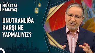 Unutkanlığa Karşı İyi Gelen Bir Dua Var Mı? | Prof. Dr. Mustafa Karataş ile Muhabbet Kapısı