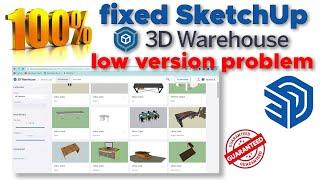 How to fixed SketchUp 3D warehouse low version problem | Sketchup Warehouse | fix Sketchup error