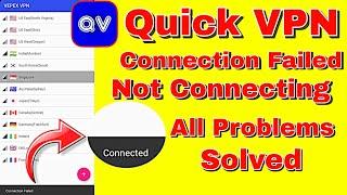 QUICK VPN CONNECTION FAILED | QUICK VPN AUTO DISCONNECT PROBLEM | QUICK VPN NOT CONNECTING PROBLEM