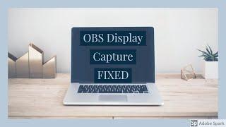 OBS black screen FIXED (Display Capture)
