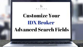 Customizing Your IDX Broker Advanced Search for Creating Property Display Widgets