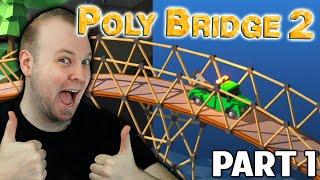 Bridge Building MASTER // Poly Bridge 2 is AWESOME! [Part 1]